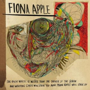 Fiona Apple's "The Idler Wheel"