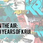 Show Announcement: “On The Air: 29 Years of KRUI”