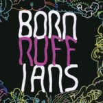 Album Review: “Ruff” by Born Ruffians