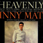 Variety Show: “Heavenly” by Johnny Mathis